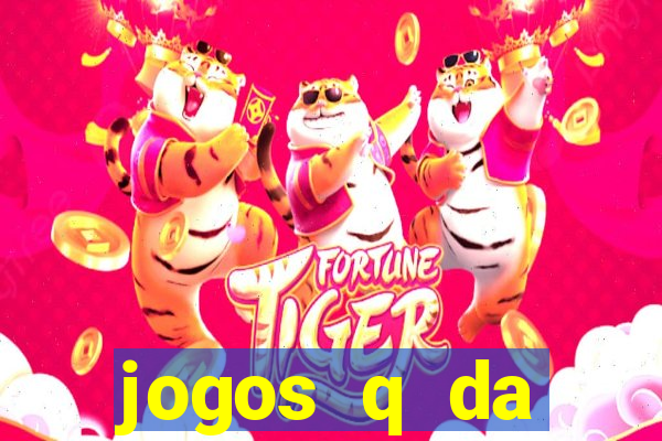 jogos q da dinheiro de verdade